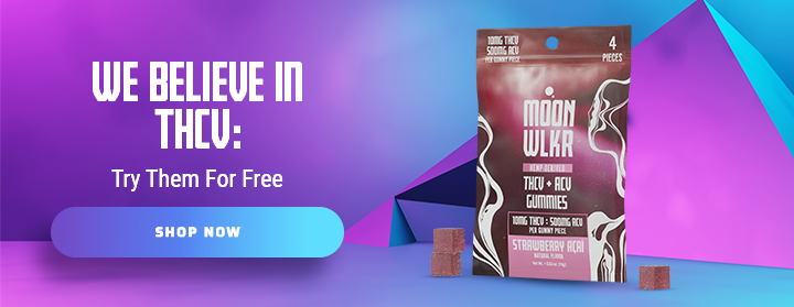 Click here for a free Moonwlkr THCV Gummies Sample Pack
