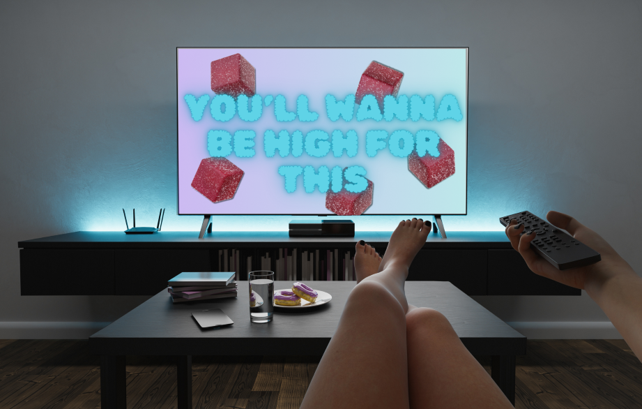 View of a TV screen that says "you'll wanna be high for this" from the couch with woman's feet kicked up on coffee table