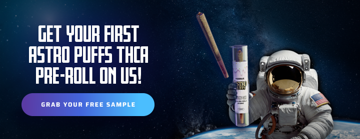 Click here for a Free Sample of THCA Astro Puffs Pre-rolls