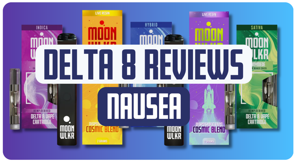 Delta 8 Reviews for Nausea